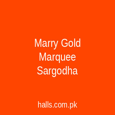 Marry Gold Marquee Sargodha