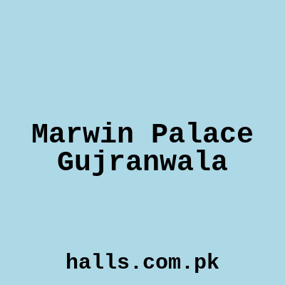 Marwin Palace Gujranwala