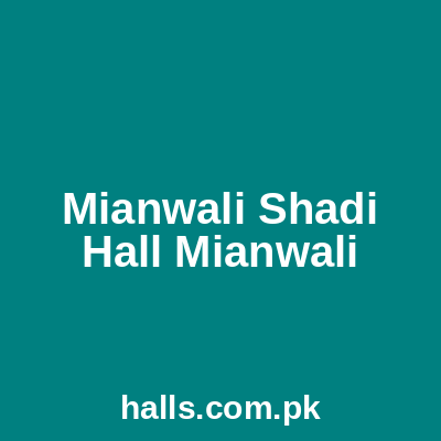 Mianwali shadi hall Mianwali