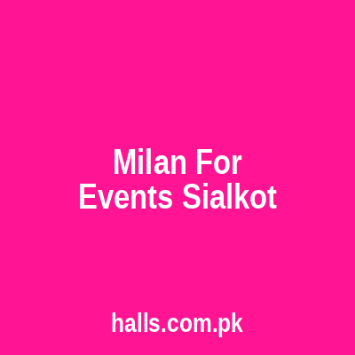 Milan for events Sialkot