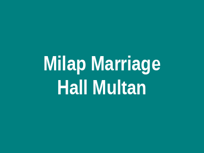 Milap Marriage Hall Multan