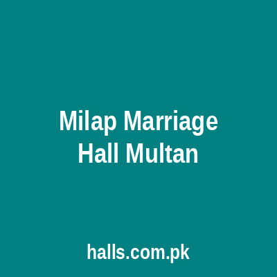 Milap Marriage Hall Multan