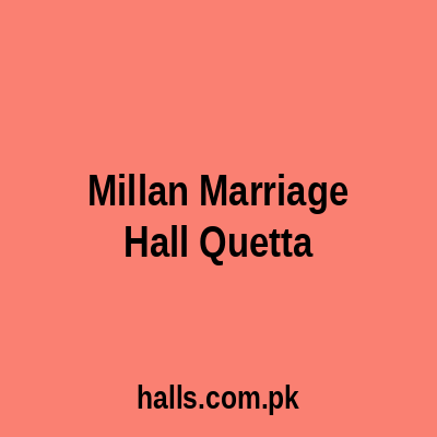 Millan Marriage Hall Quetta