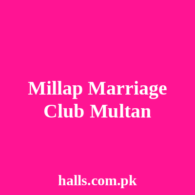 Millap Marriage Club Multan