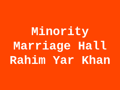 Minority Marriage Hall Rahim Yar Khan