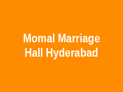 Momal Marriage Hall Hyderabad