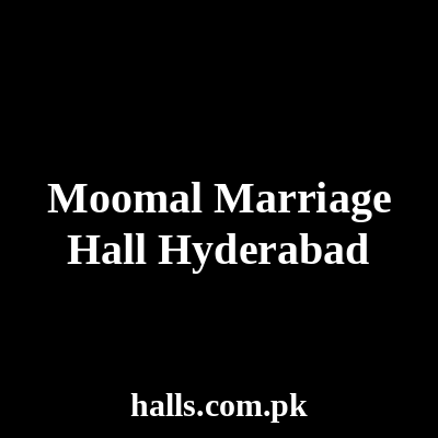 Moomal Marriage Hall Hyderabad