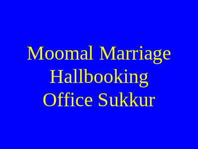 Moomal marriage Hall-booking Office Sukkur