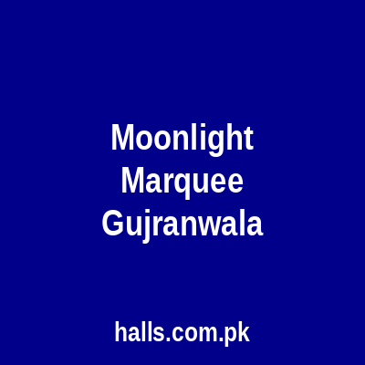 Moonlight Marquee Gujranwala