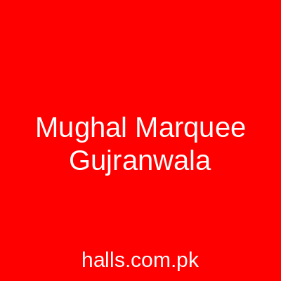 Mughal Marquee Gujranwala