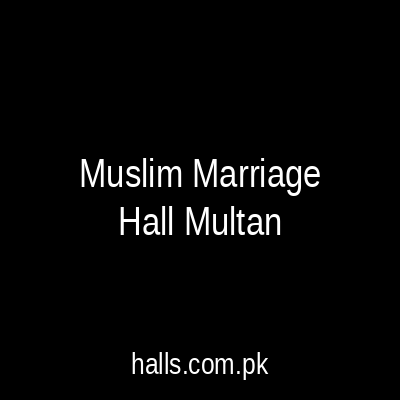 Muslim marriage Hall Multan