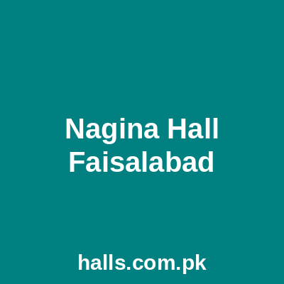 Nagina Hall Faisalabad