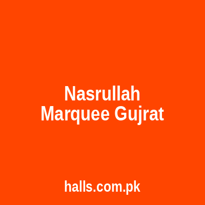 Nasrullah Marquee Gujrat
