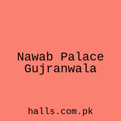 Nawab Palace Gujranwala