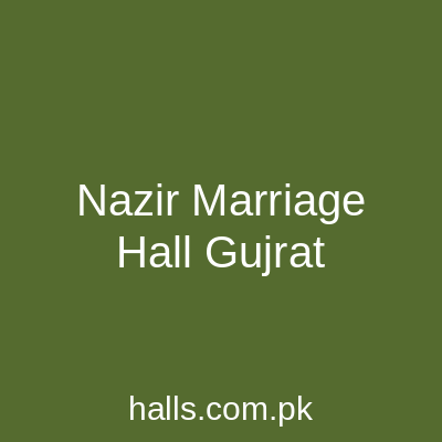 Nazir Marriage Hall Gujrat