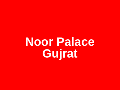 Noor Palace Gujrat