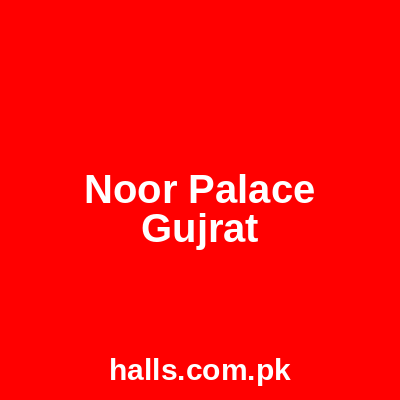 Noor Palace Gujrat