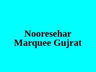 Noor-e-Sehar Marquee Gujrat