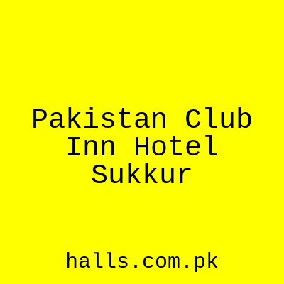 Pakistan Club Inn Hotel Sukkur