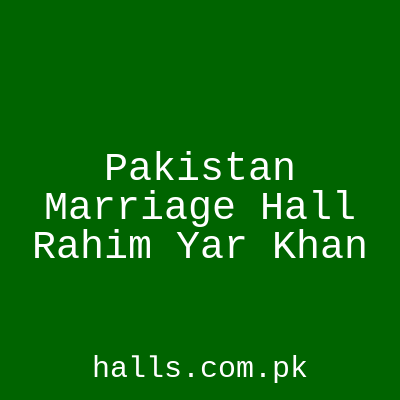 Pakistan Marriage Hall Rahim Yar Khan
