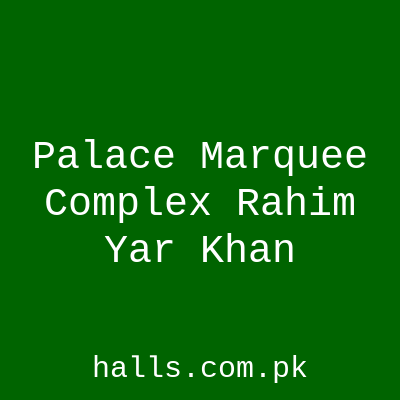 Palace Marquee Complex Rahim Yar Khan