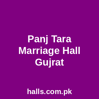 Panj Tara Marriage Hall Gujrat