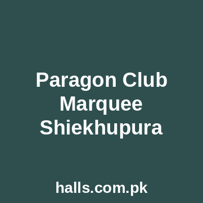 Paragon Club Marquee Sheikhupura