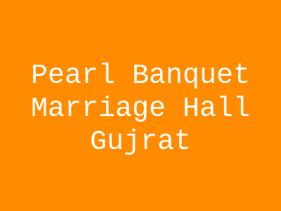 Pearl Banquet & Marriage Hall Gujrat