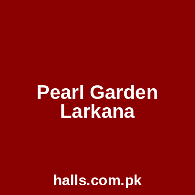 Pearl Garden Larkana