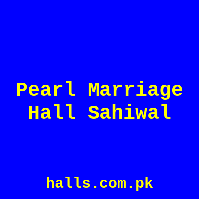 Pearl Marriage Hall Sahiwal