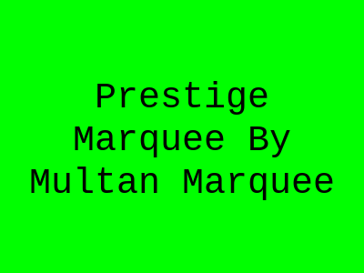 Prestige Marquee by Multan Marquee