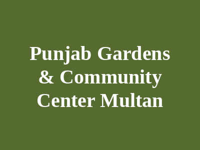 Punjab Gardens & Community Center Multan