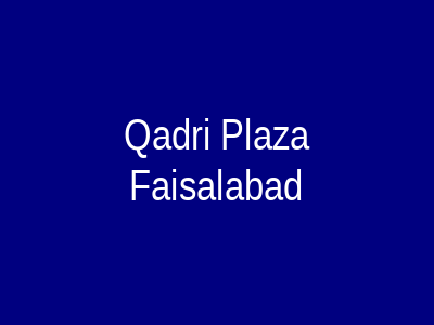 Qadri Plaza Faisalabad