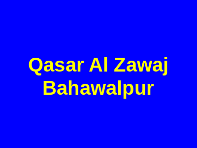 Qasar Al Zawaj Bahawalpur