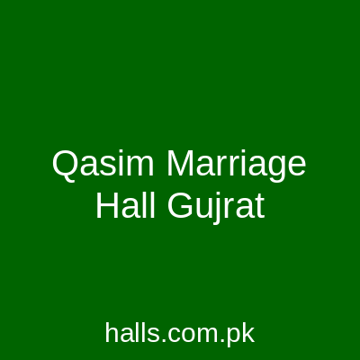 Qasim Marriage Hall Gujrat