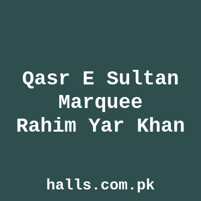 Qasr E Sultan Marquee Rahim Yar Khan