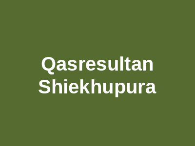 Qasr-E-Sultan Sheikhupura
