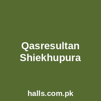 Qasr-E-Sultan Sheikhupura