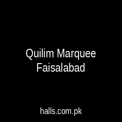 Quilim Marquee Kohinoor Faisalabad