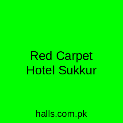 Red Carpet Hotel Sukkur