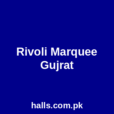Rivoli Marquee Gujrat