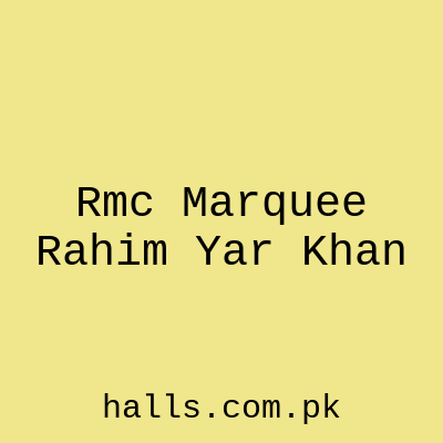 RMC MARQUEE Rahim Yar Khan