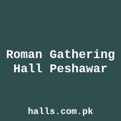 Roman Gathering Hall Peshawar