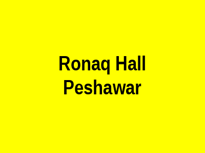 Ronaq Hall Peshawar