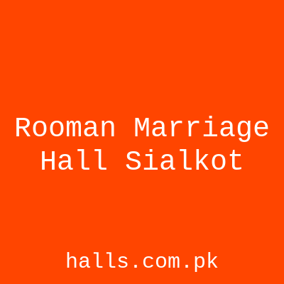 Rooman Marriage Hall Sialkot