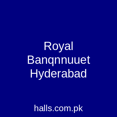 Royal Banqnnuuet Hyderabad