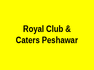 Royal Club & Caters Peshawar