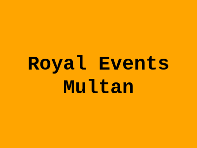 Royal Events Multan