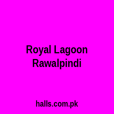 Royal Lagoon Rawalpindi
