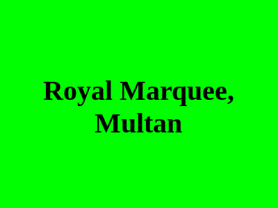 Royal Marquee, Multan